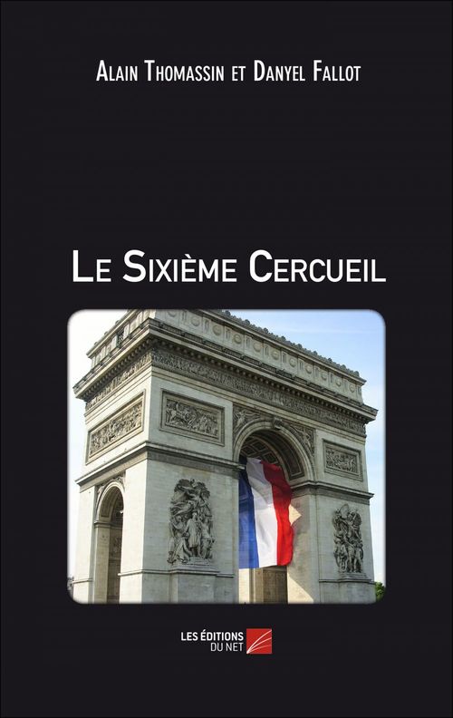 Couverture ebook de Le Sixième Cercueil, de Danyel Fallot, Alain Thomassin