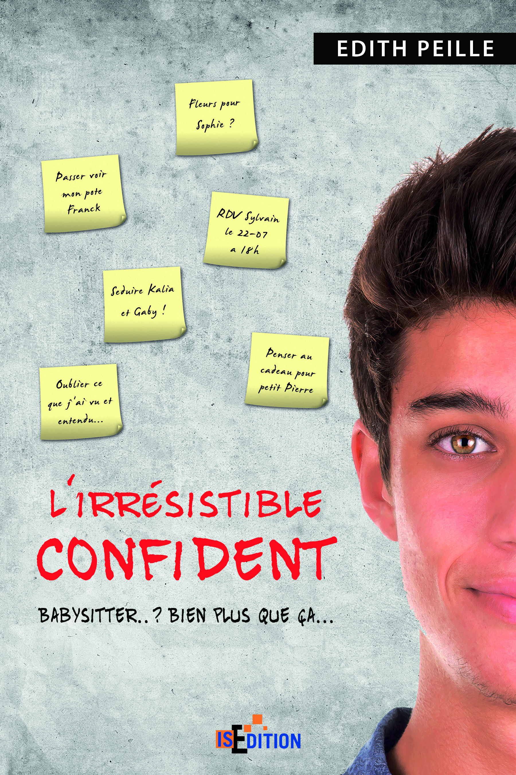 Couverture ebook de L'irrésistible confident, de Edith Peille
