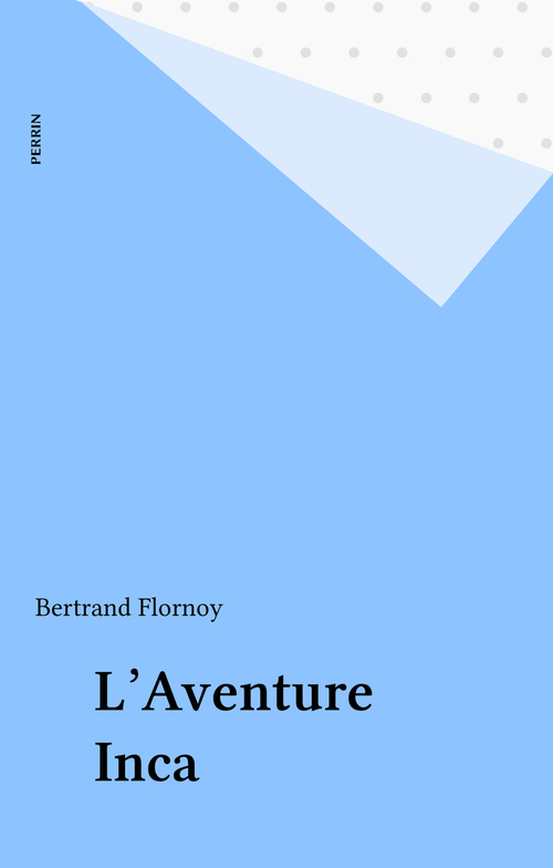 ebook cover of L'Aventure Inca, by Flornoy/B