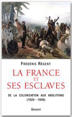 Couverture ebook de La France et ses esclaves, de Frédéric Regent