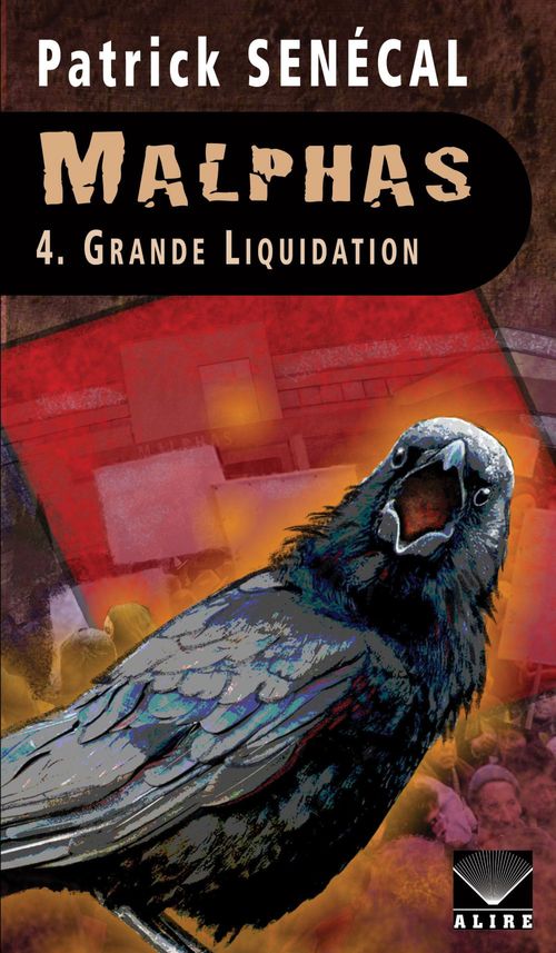 Couverture ebook de Malphas 4. Grande Liquidation, de Patrick Senécal