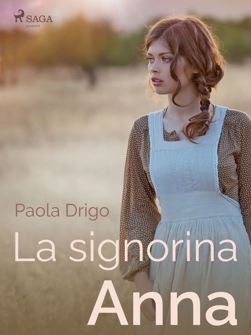 Couverture ebook de La signorina Anna, de Paola Drigo