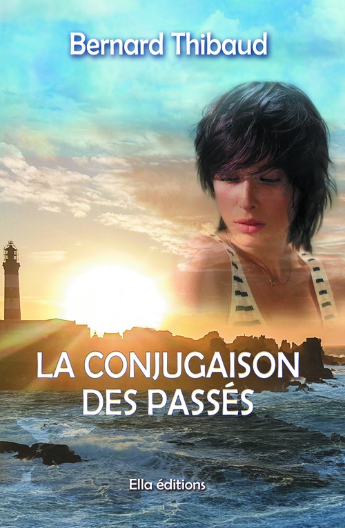 ebook cover of La Conjugaison des passés, by Bernard Thibaud
