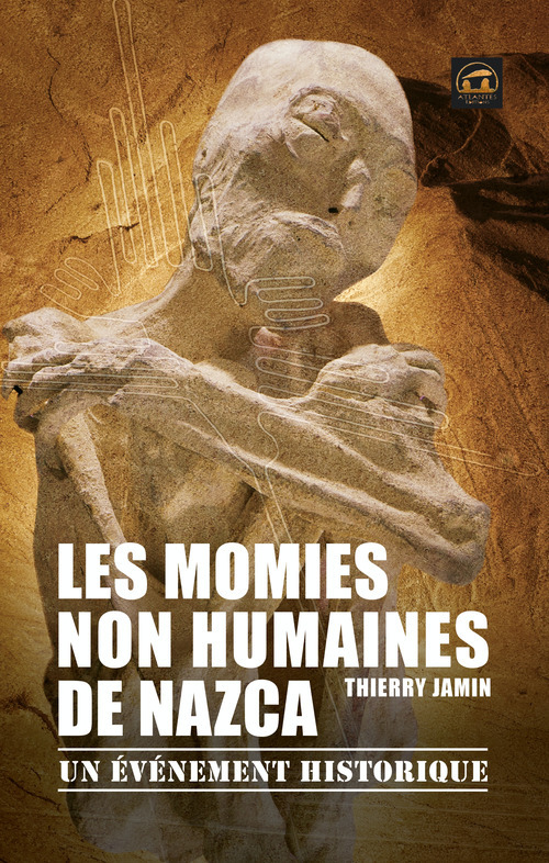 Couverture ebook de Les momies non humaines de Nazca, de Thierry Jamin