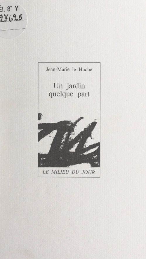 ebook cover of Un jardin quelque part, by Jean-Marie Le Huche