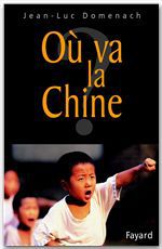 ebook cover of Où va la Chine ?, by Jean-Luc Domenach