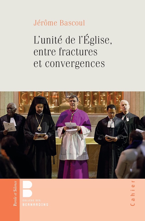 ebook cover of L'unité de l'Église, entre fractures et convergences, by Jérôme Bascoul