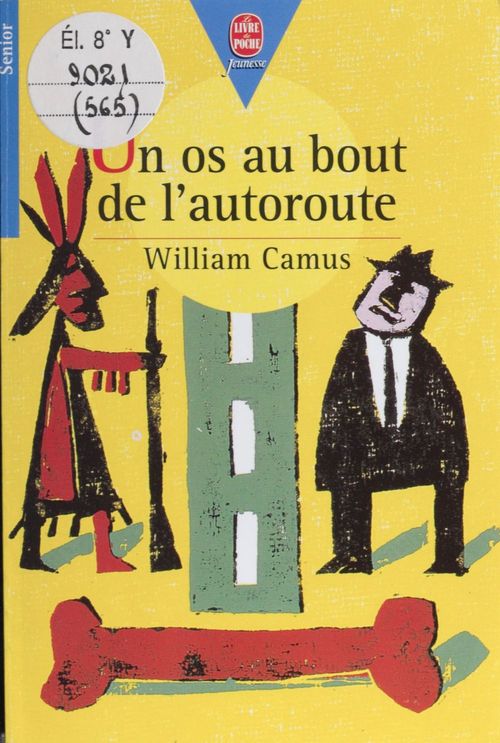 ebook cover of Un os au bout de l'autoroute, by William Camus