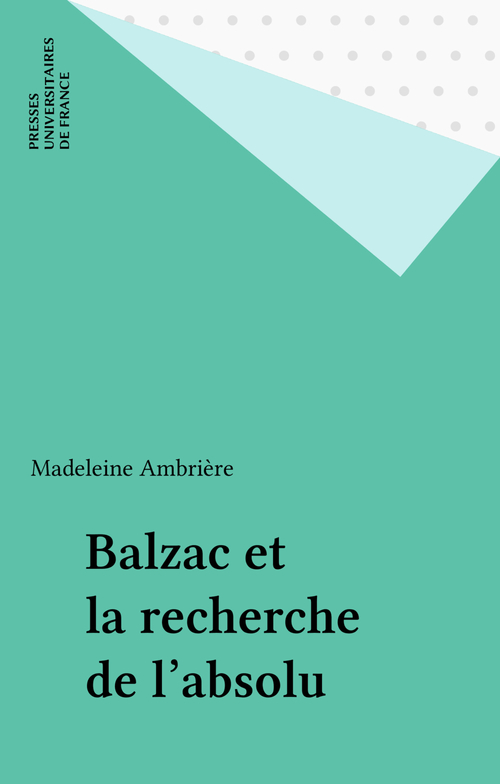 ebook cover of Balzac et la recherche de l'absolu, by Madeleine Ambrière
