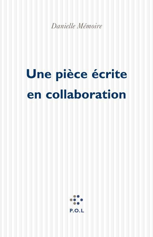 ebook cover of Une pièce écrite en collaboration, by Danielle Mémoire