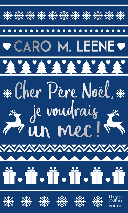 ebook cover of Cher père Noël, je voudrais un mec !, by Caro M. Leene