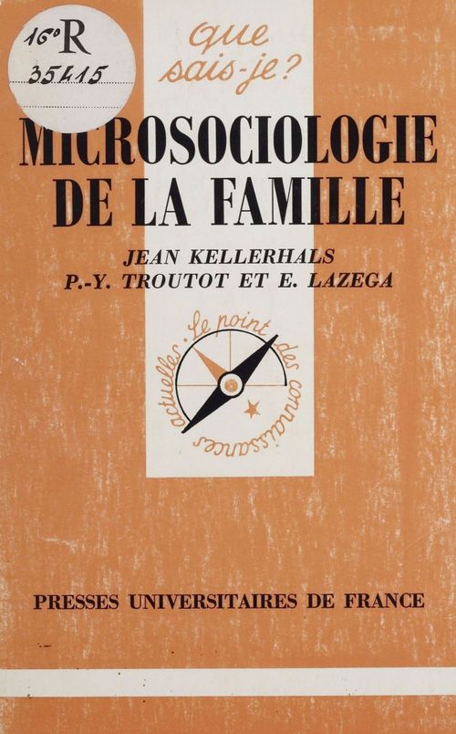 Couverture ebook de Microsociologie de la famille, de Jean Kellerhals, E Lazega, P-Y Troutot