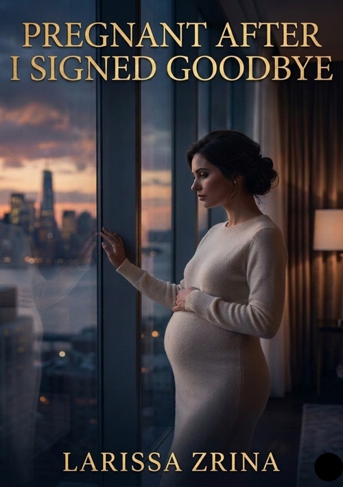 ebook cover of Pregnant After I Signed Goodbye, by Larissa Zrina