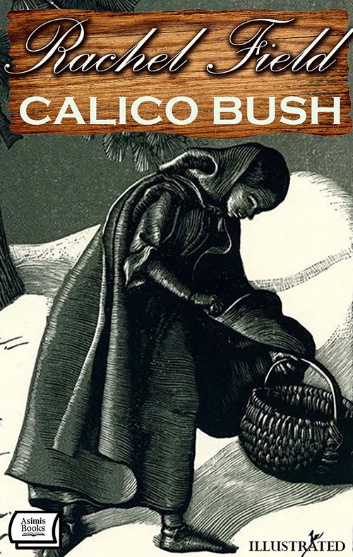 Couverture ebook de Calico Bush. Illustrated, de Rachel Field