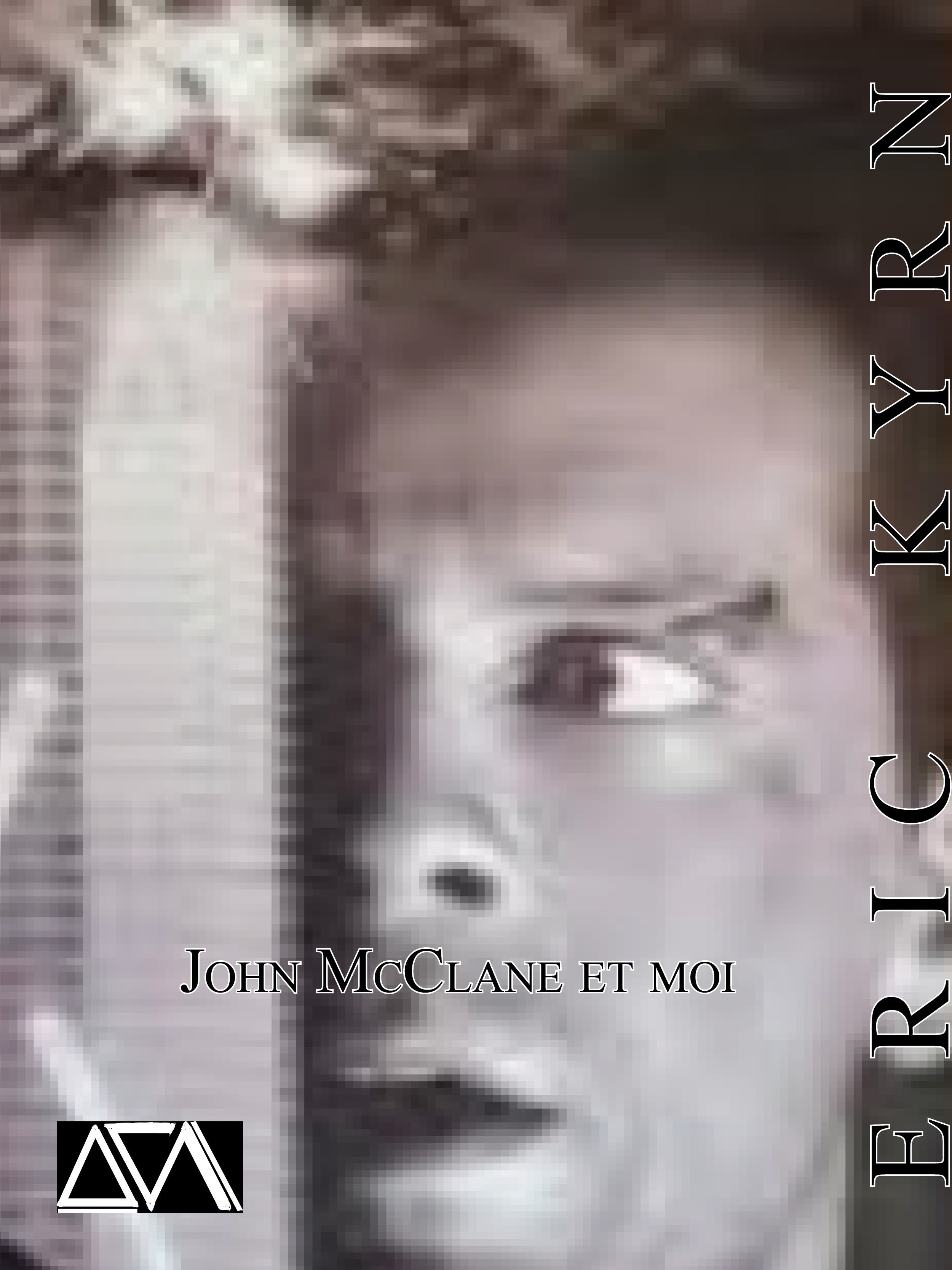 ebook cover of John McClane et moi, by Eric Kyrn