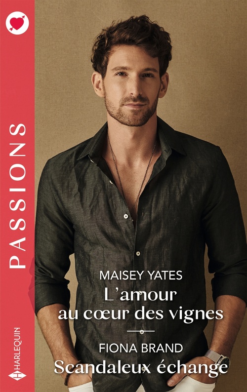 ebook cover of L'amour au coeur des vignes - Scandaleux échange, by Fiona Brand, Maisey Yates