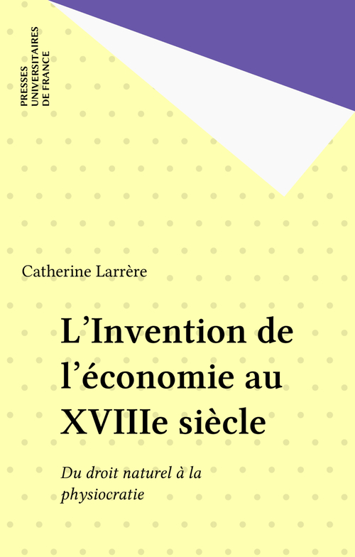 ebook cover of L'Invention de l'économie au XVIIIe siècle, by Catherine Larrère