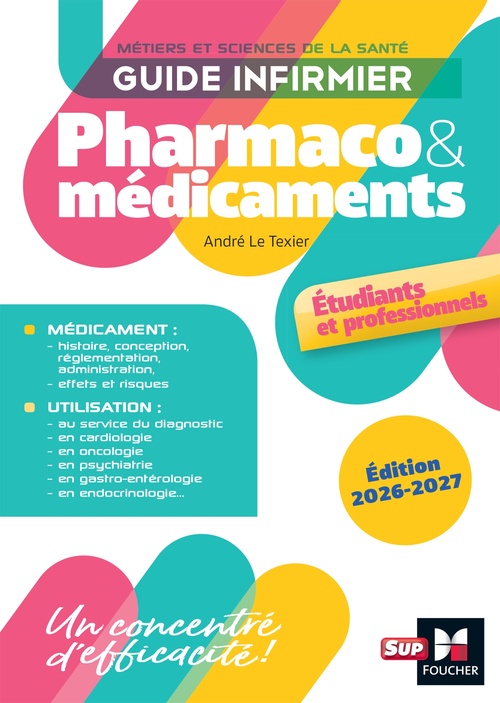 Couverture ebook de Guide infirmier pharmaco et médicaments - Étudiants et professionnels - Édition 2026-2027, de André Le Texier