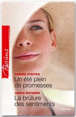 Couverture ebook de Un été plein de promesses - La brûlure des sentiments, de Janice Maynard, Sandra Steffen