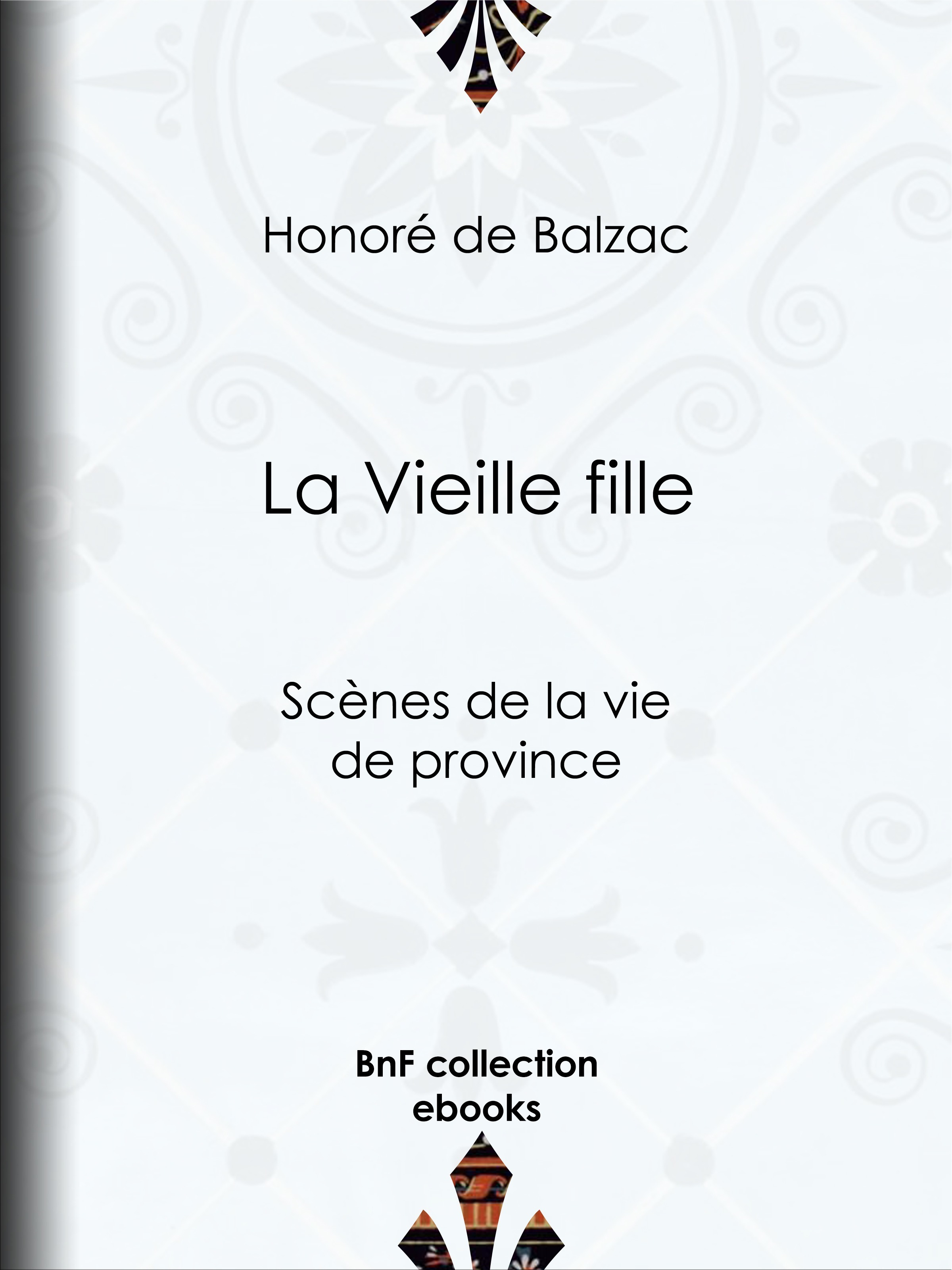ebook cover of La Vieille Fille, by Honoré de Balzac