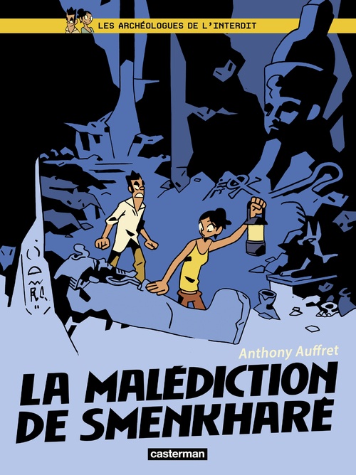 Couverture ebook de Les Archéologues de l'interdit (Tome 1) - La malédiction de Smenkharê, de Anthony Auffret
