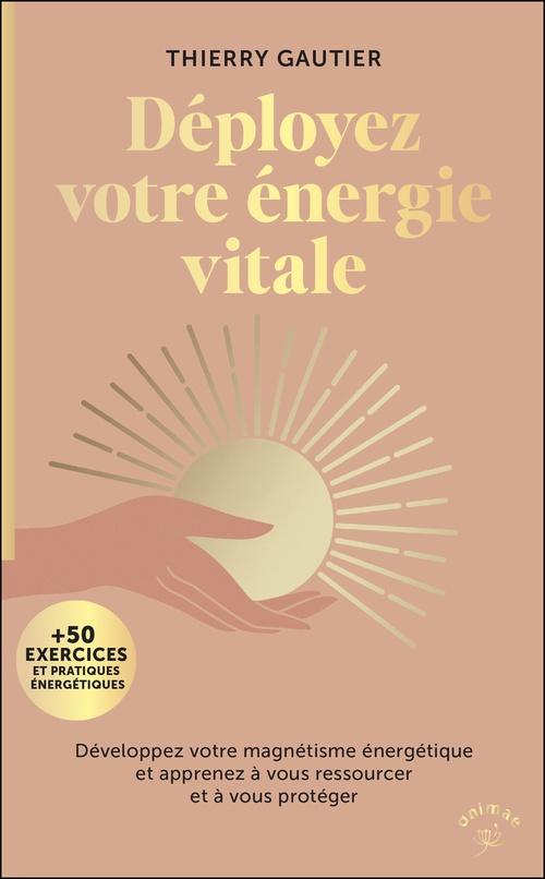 Couverture ebook de Déployez votre énergie vitale, de Thierry Gautier
