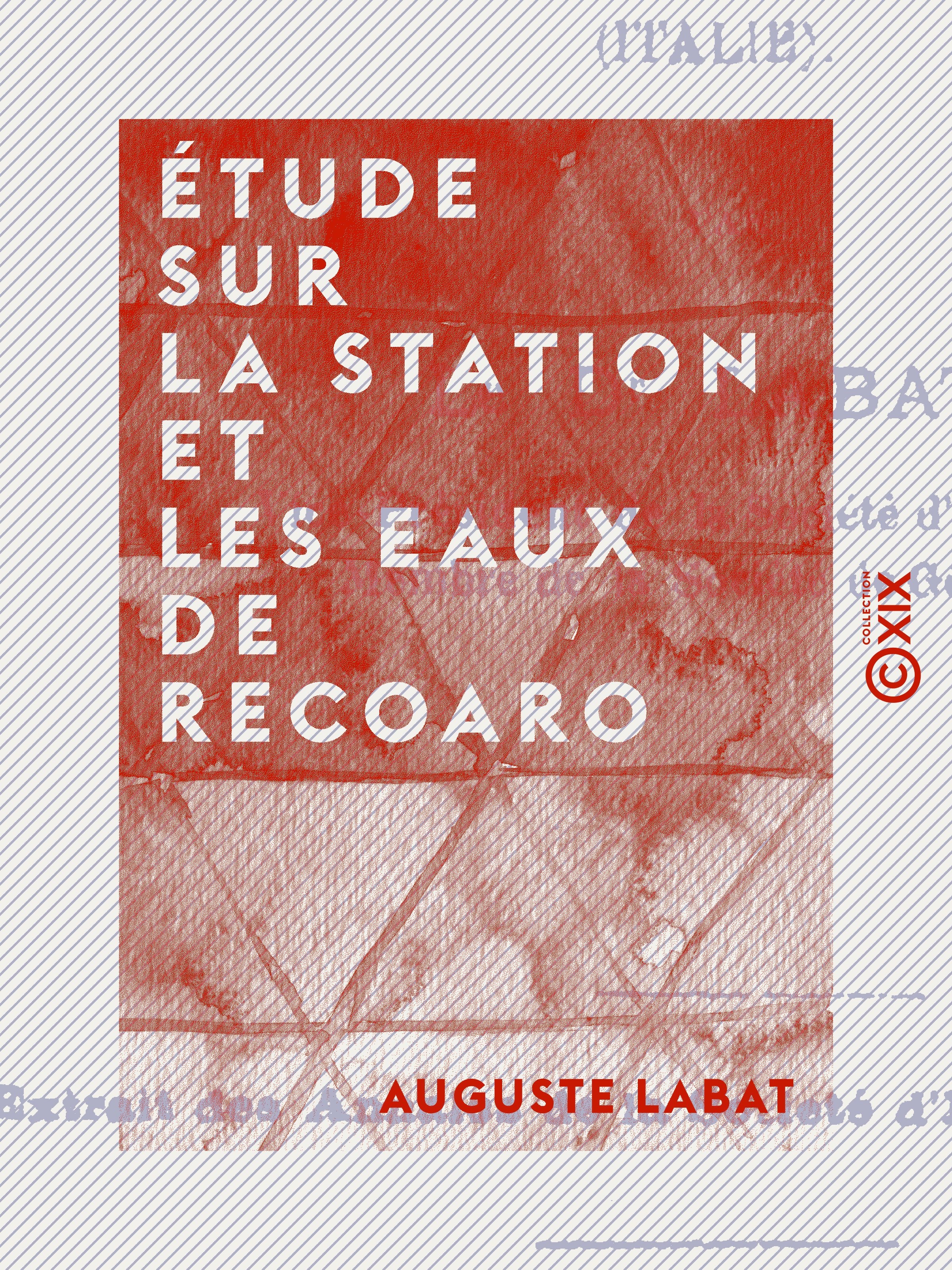 Couverture ebook de Étude sur la station et les eaux de Recoaro, de Auguste Labat