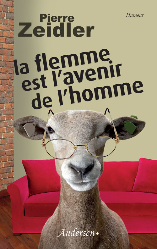 Couverture ebook de La flemme est l'avenir de l'homme, de Pierre Zeidler