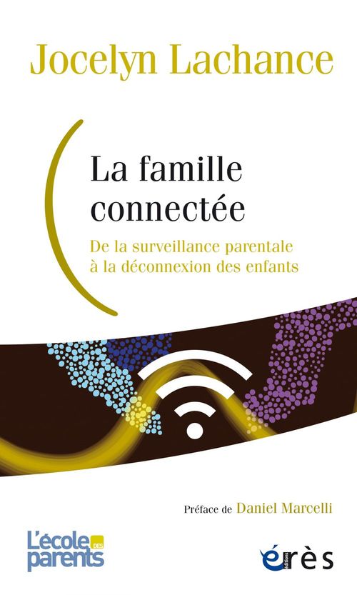 Couverture ebook de La famille connectée, de Jocelyn Lachance