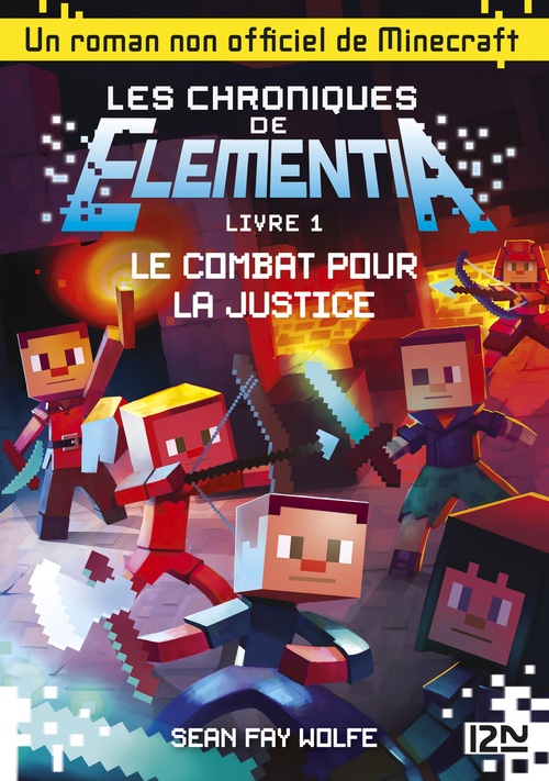 Couverture ebook de Les chroniques de Elementia - tome 1 Le Combat pour la justice, de Sean Fay Wolfe