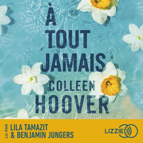 audiobook cover of A tout jamais, by Colleen Hoover