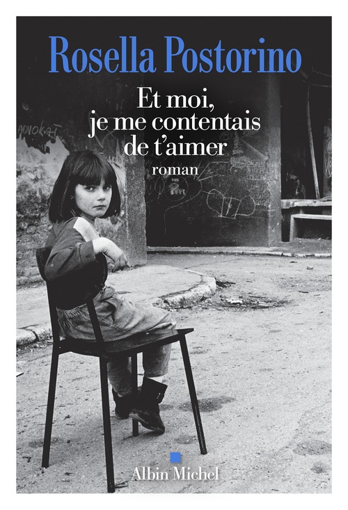 Couverture ebook de Et moi, je me contentais de t'aimer, de Rosella Postorino