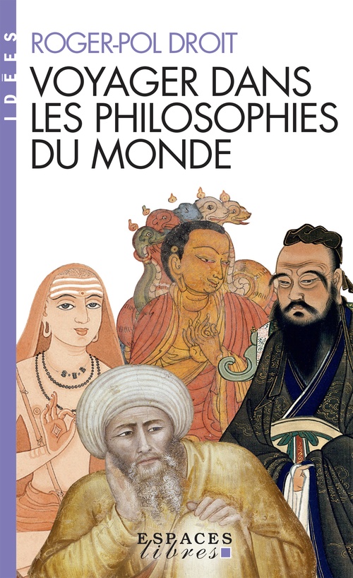 Couverture ebook de Un voyage dans les philosophies du monde, de Roger-Pol Droit