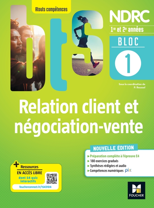 ebook cover of BLOC 1 - Relation client et négociation-vente - BTS NDRC 1re & 2e années - Éd.2022 Epub FXL, by Patrick Roussel, Laurent Audouard, Jean-Pierre Campcros, Véronique Clément-Comparot, Typhaine Le Poëc, Camille Parnet, F