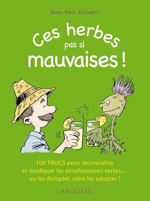 Couverture ebook de Ces herbes... pas si mauvaises !, de Gilles Bonotaux, Jean-Paul Collaert