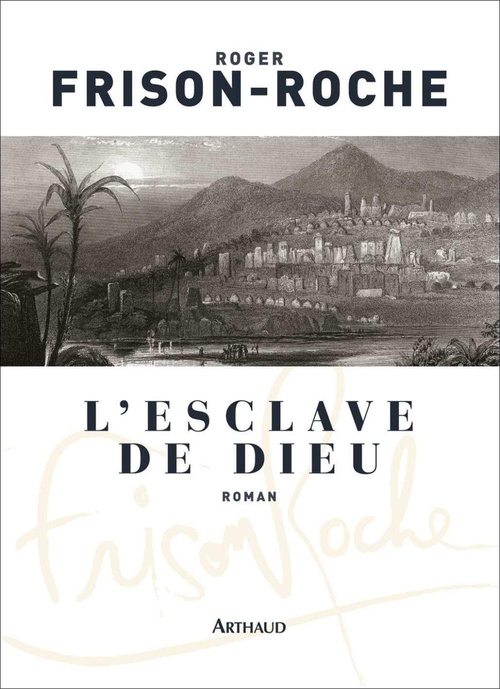 ebook cover of L'Esclave de Dieu, by Roger Frison-Roche