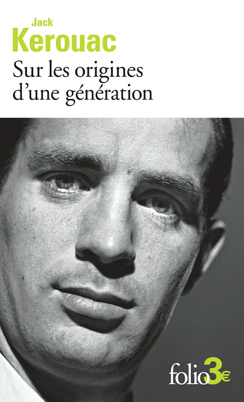 ebook cover of Sur les origines d'une génération / Le dernier mot, by Jack Kerouac