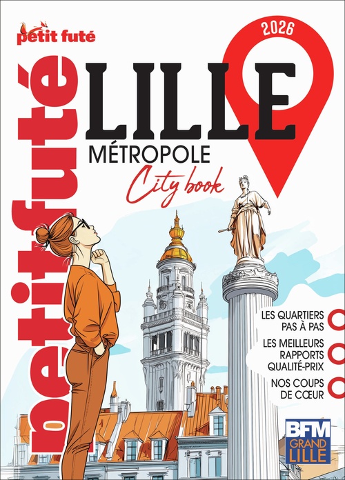 Couverture ebook de Guide Lille Métropole 2026 Petit Futé, de Auzias, Labourdette