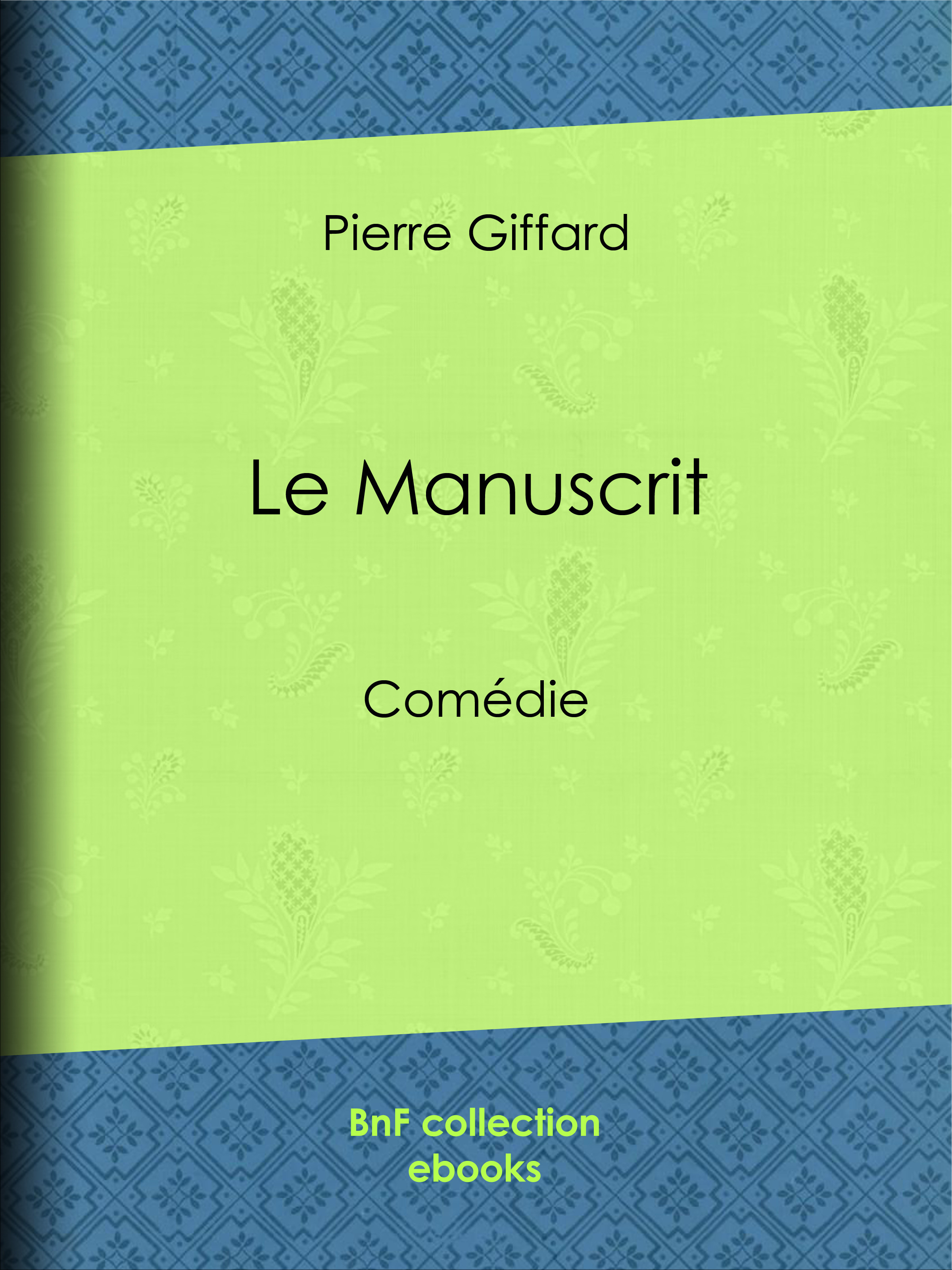 ebook cover of Le Manuscrit, by Pierre Giffard