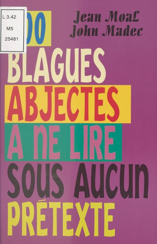 Couverture ebook de 300 blagues abjectes à ne lire sous aucun prétexte, de Collectif