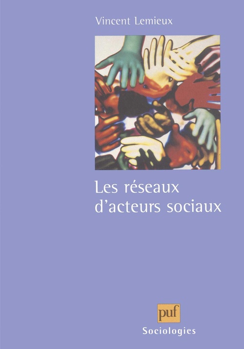 Couverture ebook de Les réseaux d'acteurs sociaux, de Vincent Lemieux