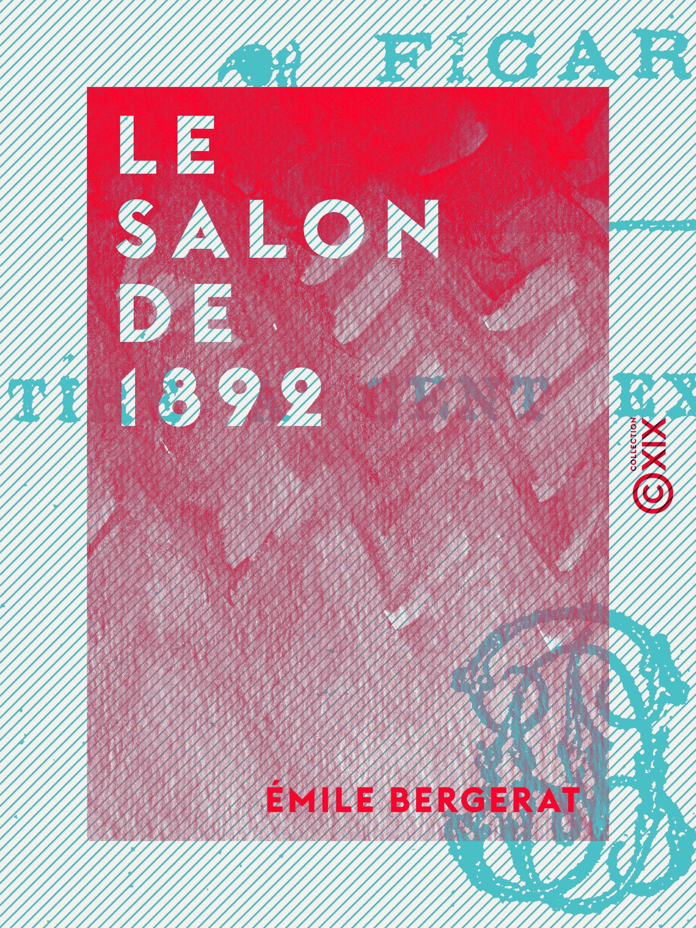 Couverture ebook de Le Salon de 1892, de Emile Bergerat