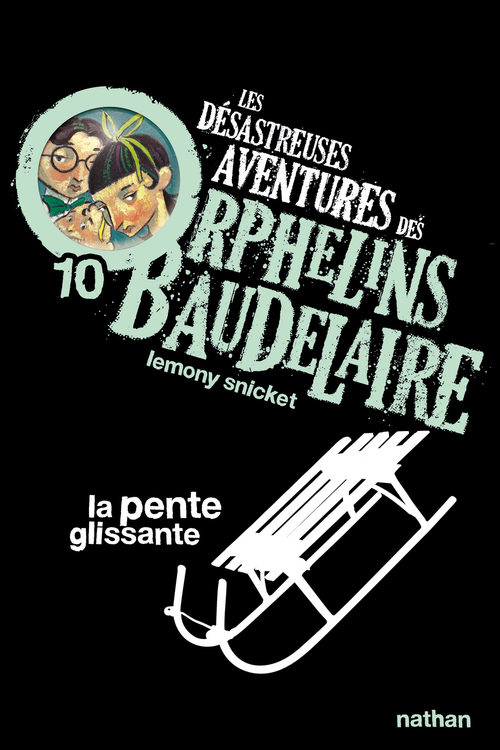 ebook cover of Les orphelins Baudelaire T10 : La pente glissante, by Lemony Snicket