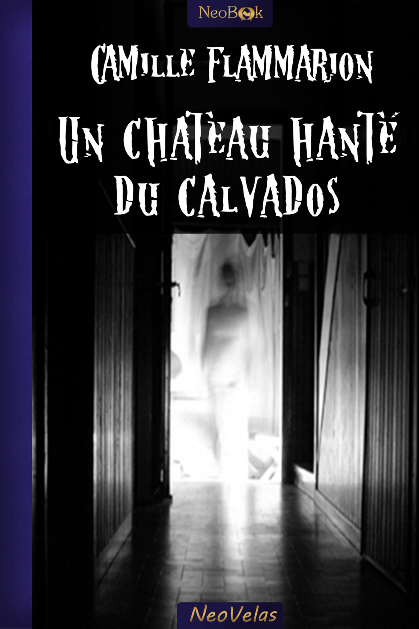 Couverture ebook de Un château hanté du Calvados, de Camille Flammarion