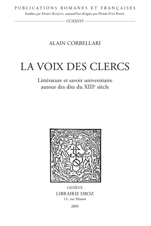 ebook cover of La Voix des Clercs : littérature et savoir universitaire autour des dits du XIIIe siècle, by Corbellari Alain