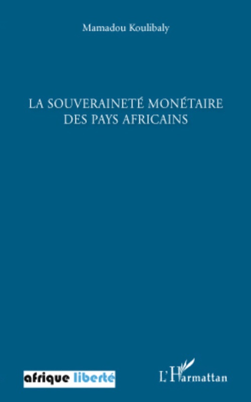 ebook cover of La souveraineté monétaire des pays africains, by Mamadou Koulibaly