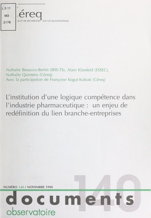 ebook cover of L'institution d'une logique compétence dans l'industrie pharmaceutique : un enjeu de redéfinition du lien branche-entreprises, by Alain Klarsfeld, Nathalie Besucco-Bertin, Nathalie Quintero