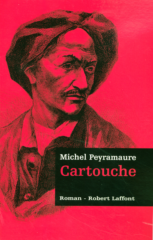ebook cover of Cartouche - Les trois bandits - tome 1, by Michel Peyramaure