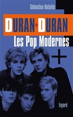 Couverture ebook de Duran Duran: Les Pop modernes, de Sébastien Bataille