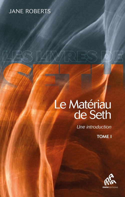 ebook cover of Le Matériau de Seth, Tome I, by Jane Roberts